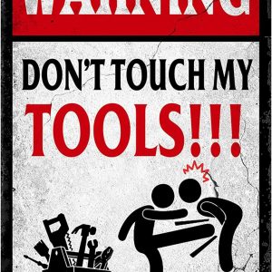 Metalen decoratie bord 14 x 20 cm ” don't touch my tools”